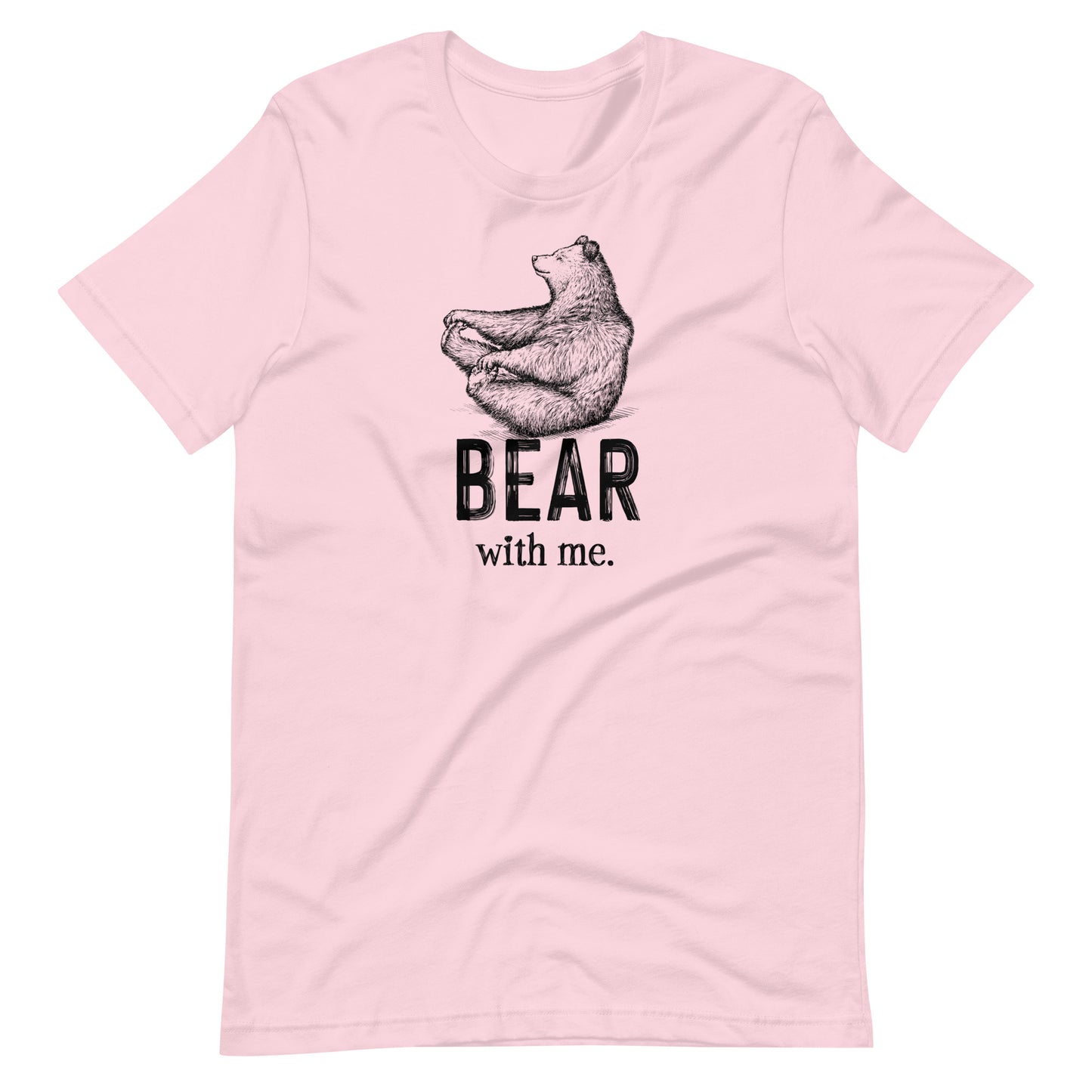 Bear with Me - Funny Bear T-shirt