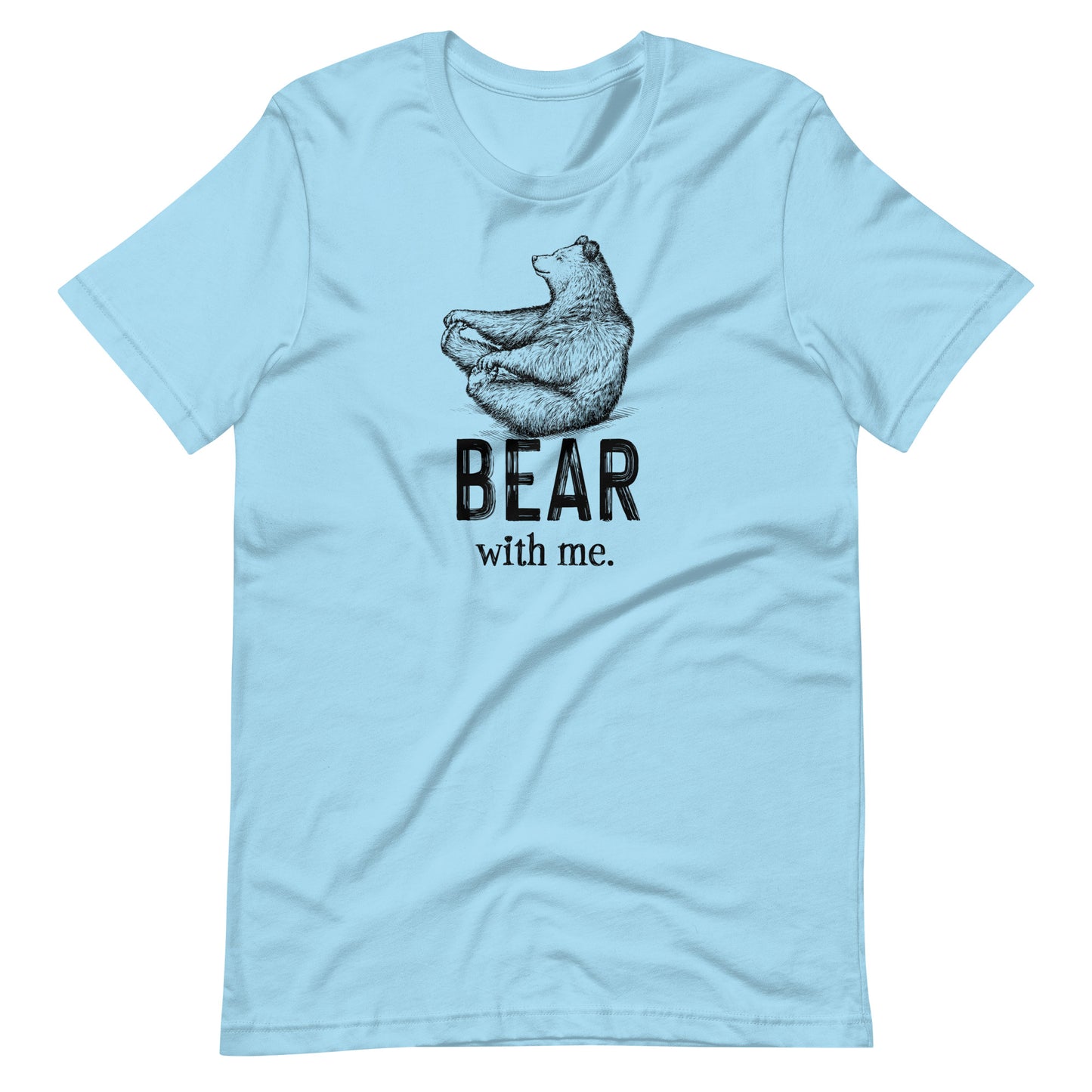 Bear with Me - Funny Bear T-shirt